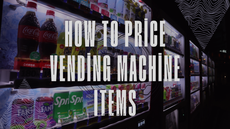 How to Price Vending Machine Items